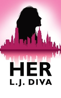 Her by Diva, L. J.