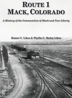 Route 1, Mack, Colorado by Likes, Homer C.