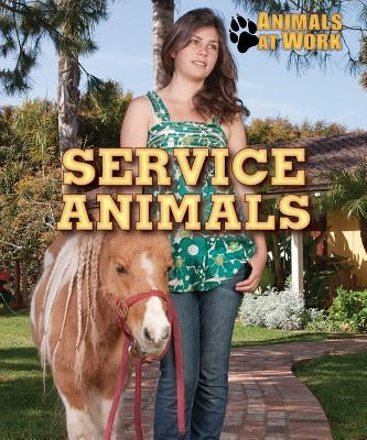 Service Animals by Idzikowski, Lisa