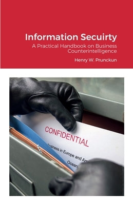 Information Secuirty by Prunckun, Henry