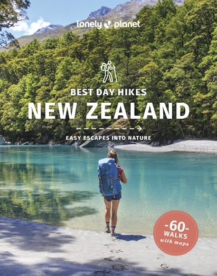 Lonely Planet Best Day Hikes New Zealand by Planet, Lonely