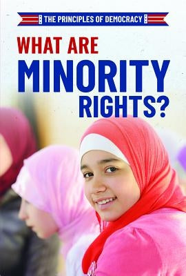 What Are Minority Rights? by Turner, Joshua