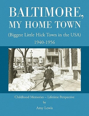 Baltimore, My Home Town by Lewis, Amy