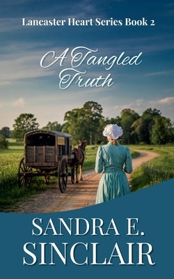 A Tangled Truth by Sinclair, Sandra E.