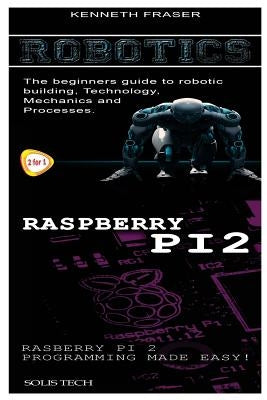 Robotics & Raspberry Pi 2 by Tech, Solis