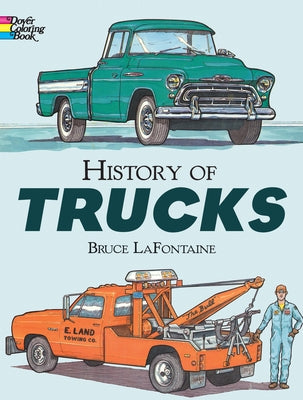 History of Trucks Coloring Book by LaFontaine, Bruce