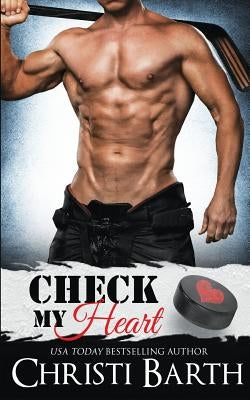Check My Heart by Barth, Christi