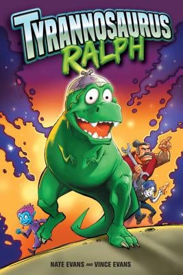 Tyrannosaurus Ralph by Evans, Nate
