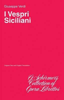 I Vespri Siciliani: Libretto by Verdi, Giuseppe