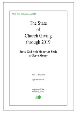 The State of Church Giving Through 2019: Serve God with Money At-Scale or Serve Money by Ronsvalle, John