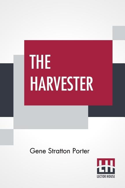 The Harvester by Porter, Gene Stratton