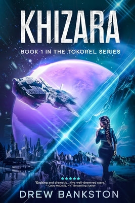 Khizara: Book 1 in the Tokorel Series by Bankston, Drew
