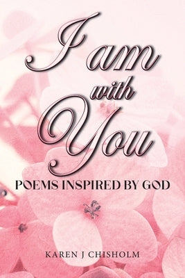 I AM with You by Chisholm, Karen J.