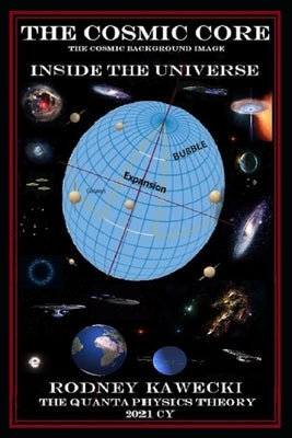 The Cosmic Core by Kawecki, Rodney