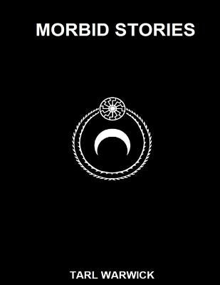 Morbid Stories: Satanic Satire by Warwick, Tarl