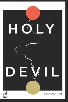 Holy Devil: An spiritual guide to work on ourselves by Taub, Leandro