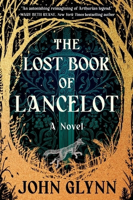 The Lost Book of Lancelot by Glynn, John