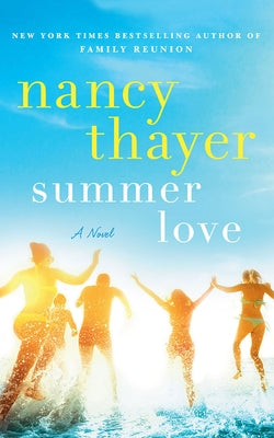 Summer Love by Thayer, Nancy