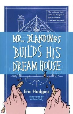 Mr. Blandings Builds His Dream House by Hodgins, Eric