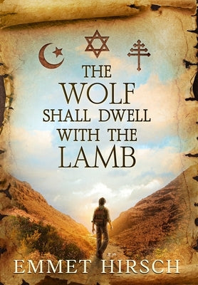 The Wolf Shall Dwell with the Lamb by Hirsch, Emmet