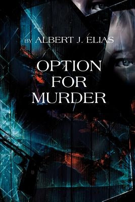 Option for Murder by Elias, Albert J.