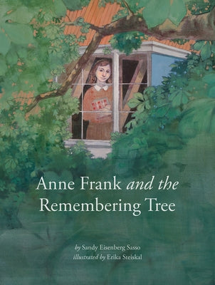 Anne Frank and Remembering Tree by Sasso, Sandy Eisenberg