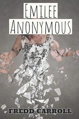 Emilee Anonymous by Carroll, F. a.
