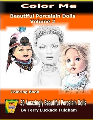 Color Me Beautiful Porcelain Dolls - Volume 2 by Fulgham, Terry Luckado
