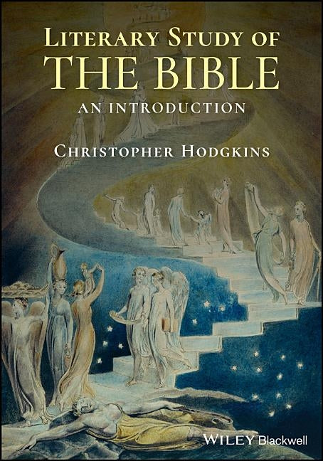 Literary Study of the Bible: An Introduction by Hodgkins, Christopher