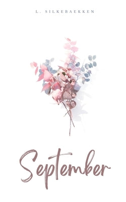 September by Silkebaekken, L.