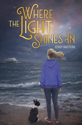 Where the Light Shines in by Mattern, Jenny