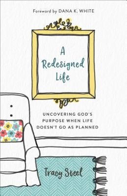 Redesigned Life by Steel, Tracy