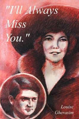 I'll Always Miss You by Gherasim, Louise