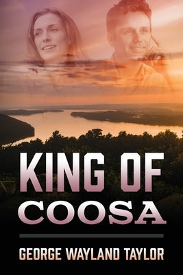 King of Coosa by Taylor, George Wayland