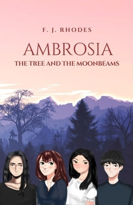 Ambrosia: The tree and the moonbeams by Rhodes, F. J.