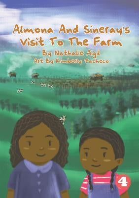 Almona and Sineray's Visit to the Farm by Aigil, Nathalie