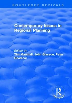 Contemporary Issues in Regional Planning by Glasson, John