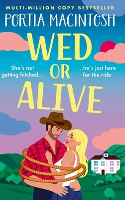 Wed or Alive by Macintosh, Portia