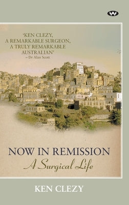 Now in Remission by Clezy, Ken