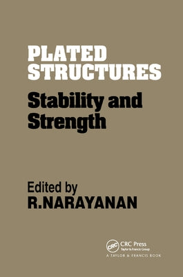 Plated Structures: Stability and strength by Narayanan, R.