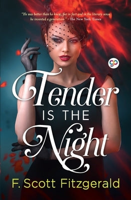 Tender is the Night by Fitzgerald, F. Scott