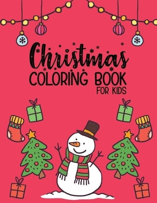 Christmas Coloring Book for Kids: Christmas gifts for kids, Holiday Christmas coloring page book for kids, early teens by House, Bookaver