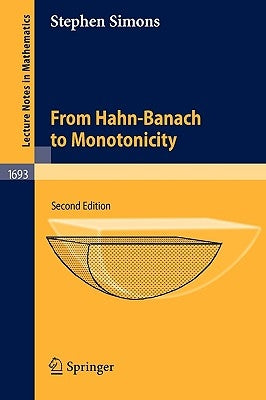 From Hahn-Banach to Monotonicity by Simons, Stephen