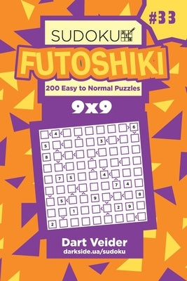 Sudoku Futoshiki - 200 Easy to Normal Puzzles 9x9 (Volume 33) by Veider, Dart