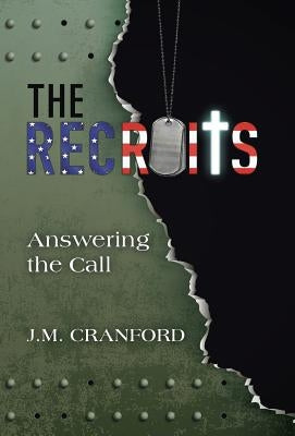 The Recruits: Answering the Call by Cranford, J. M.
