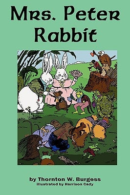Mrs. Peter Rabbit by Burgess, Thornton W.