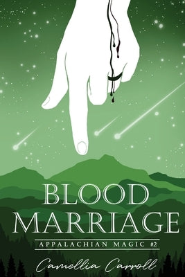 Blood Marriage by Carroll, Camellia