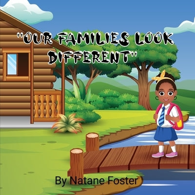 Our Families Look Different by Foster, Natane