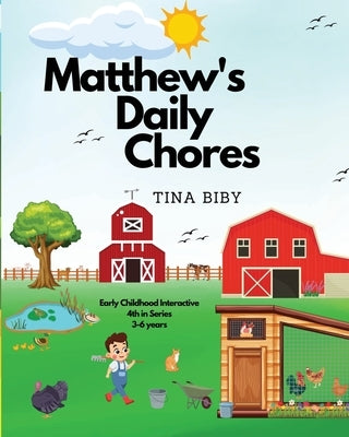 Matthew's Daily Chores by Biby, Tina