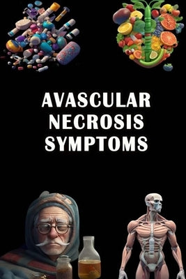Avascular Necrosis Symptoms by Somsuzen, Jacub